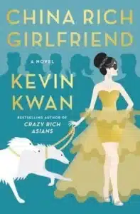 China Rich Girlfriend עטיפת הספר China Rich Girlfriend מאת Kevin Kwan - המשך מאכזב לסדרת Crazy Rich Asians