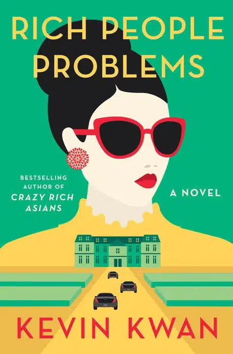 עטיפת הספר Rich People Problems מאת Kevin Kwan - התגלמות התענוג המרושע: מצחיק, עצוב, חד, ומדויק עד כאב.