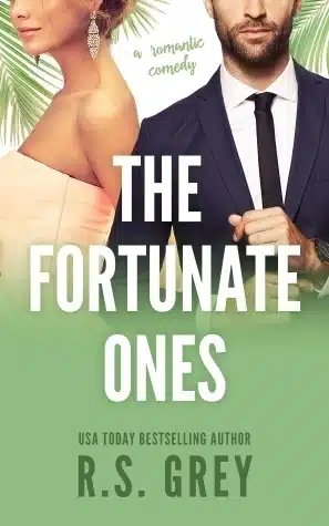 The Fortunate Ones - Sivi's Books עטיפת הספר The Fortunate Ones מאת R.S. Grey- כשאהבה פוגשת פחד ממחויבות, רק הזמן יגלה אם זה היה אושר אמיתי.