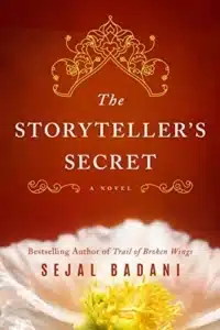 The Storytellers Secret - Sivi's Books The Storytellers Secret עטיפת הספר The Storytellers Secret מאת Sejal Badani - מסע להודו בעקבות סב שלא הכירה הופך לחשיפת סיפור משפחתי רב דורי.