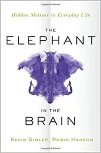 The Elephant in the Brain The Elephant in the Brain Book cover of The Elephant in the Brain with a purple elephant silhouette and gold author names.