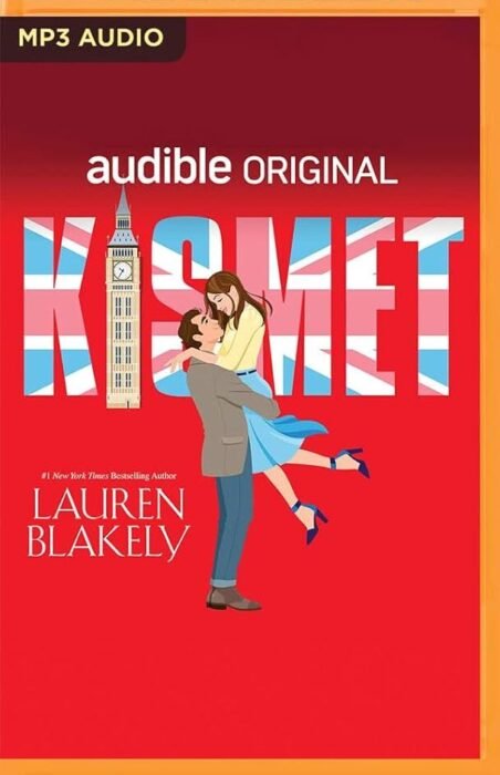 עטיפת הספר Kismet מאת Lauren Blakely – כשג'ו מגיעה ללונדון השנואה עליה היא לא מצפה ...
