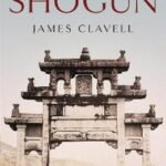 עטיפת הספר Shōgun מאת James Clavell, אפוס היסטורי רחב יריעה על יפן של תחילת המאה ה־17, מאבקי כוח, סמוראים, מיסיונרים ומפגש תרבויות.