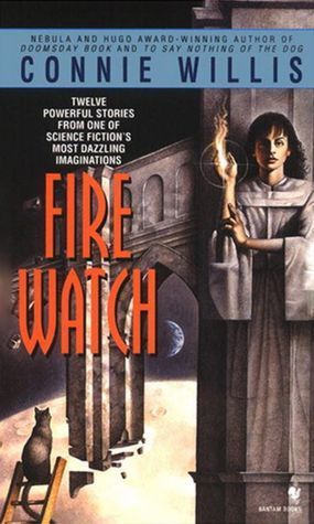 Fire Watch / Connie Willis