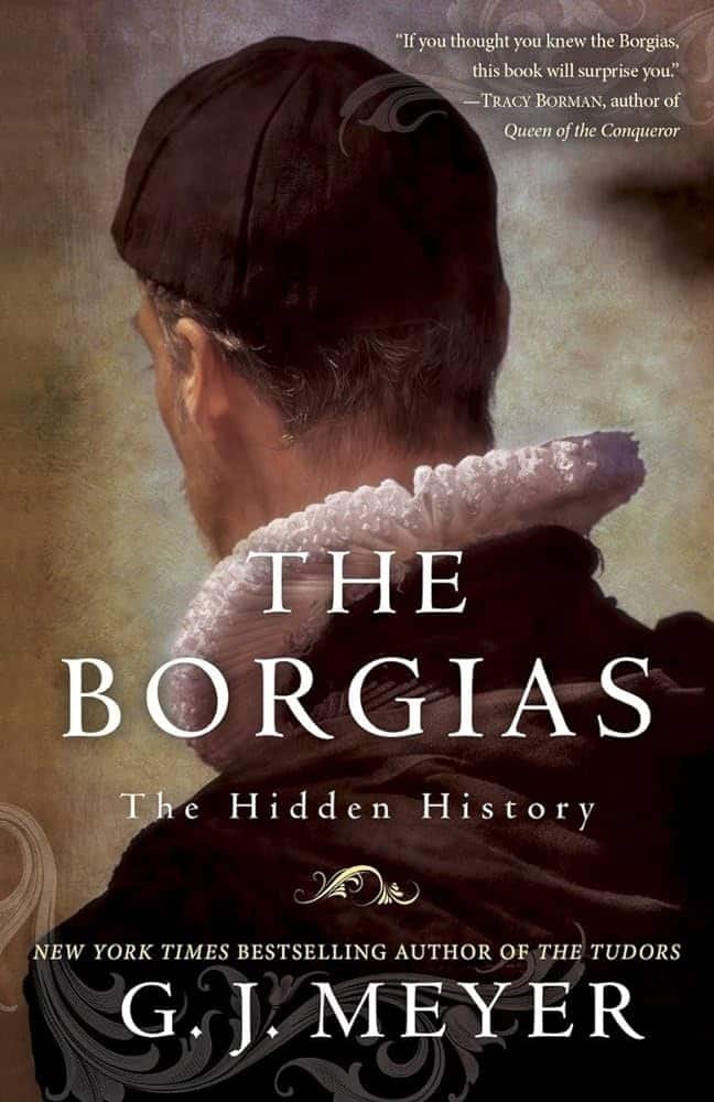 The Borgias- The Hidden History