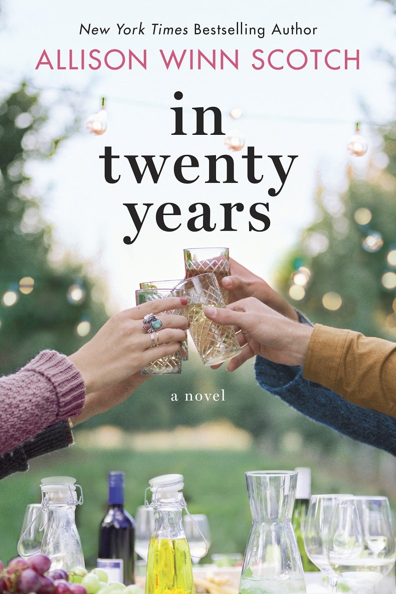 In Twenty Years/ Allison Winn Scotch