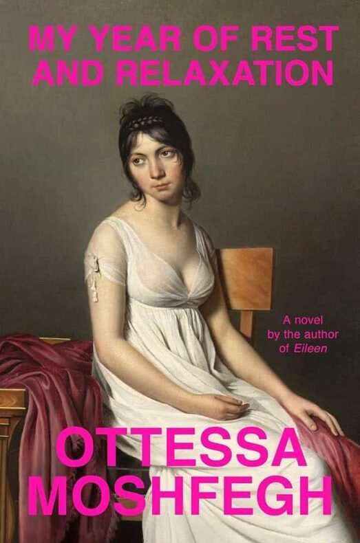My Year of Rest and Relaxation - Sivi's Books