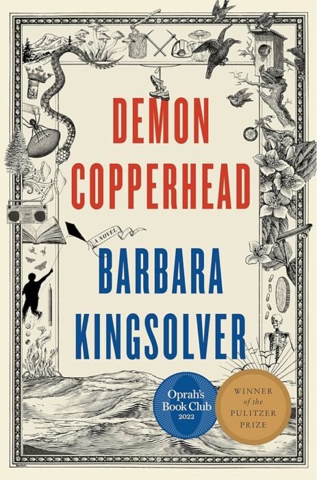 Demon Copperhead - Sivi's Books עטיפת הספר כריכת הספר Demon Copperhead מאת ברברה קינגסולבר - רומן זוכה פוליצר שמבקש להיות יצירה מטלטלת על עוני באמריקה, אך מתגלה כסיפור צפוי ומאכזב לעומת יצירותיה הגדולות הקודמות של קינגסולבר...
