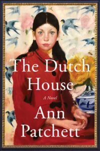 The Dutch House - Sivi's Books - Sivi's Books The Dutch House The Dutch House