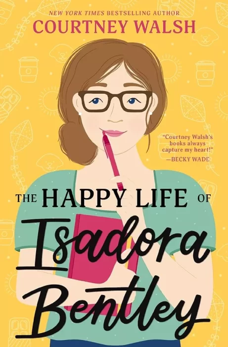 The Happy Life of Isadora Bentley - Sivi's Books The Happy Life of Isadora Bentley