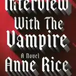 Interview with the Vampire - Sivi's Books Interview with the Vampire