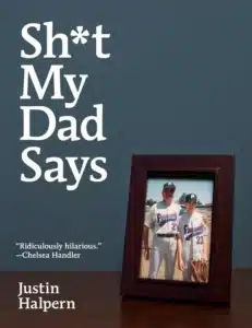 Sh_t My Dad Says עטיפת הספר Sh*t My Dad Saya מאת Justin Halpern - ספר מצחיק, חד ובלתי מצונזר על יחסי אב ובן