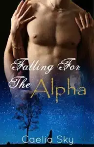 Falling For The Alpha - Sivi's Books Falling For The Alpha עטיפת הספר Falling for the Alpha מאת Caelia Sky – רומן על־טבעי קצר שלא מצליח לנשוך...