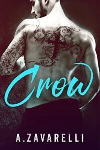 Crow עטיפת הספר Crow מאת A. Zavarelli – מקנזי, התייתמה מאביה לאחר שנרצח במאבקי המאפיה...