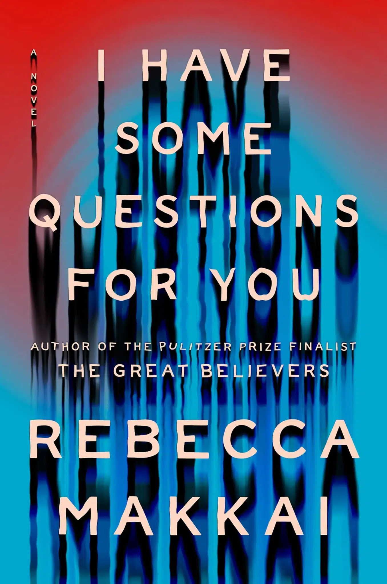 עטיפת הספר I Have Some Questions For You מאת Rebecca Makkai – תעלומת רצח מפנימייה יוקרתית חוזרת לרדוף את הגיבורה. הפעם, היא לא שותקת...
