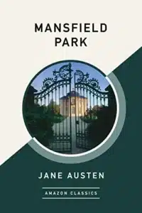 Mansfield Park - Sivi's Books Mansfield Park עטיפת הספר Mansfield Park מאת Jane Austen - בין חלום לקונפורמיזם: "מנספילד פארק" של אוסטן מציב את הגיבורה מול כבלי המשפחה והחברה....