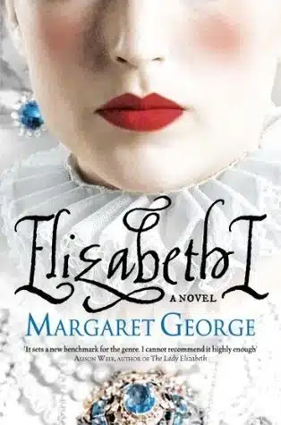 Elizabeth I - Sivi's Books עטיפת הספר Elizabeth I מאת Margaret George - מאבקי כוח, אהבות אסורות, ונקמנות שלא יודעת לשכוח...