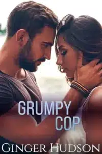 Grumpy Cop - Sivi's Books Grumpy Cop עטיפת הספר Grumpy Cop מאת Ginger Hudson- רומן רומנטי עם פוטנציאל חשוב, שבוחר בדרך הקלה מדי. סיפור על בריחה מהתעללות, שיקום וקשר חדש.