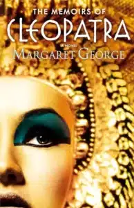 The Memoirs of Cleopatra - Sivi's Books The Memoirs of Cleopatra עטיפת הספר The Memoirs of Cleopatra מאת Margaret George - כשההיסטוריה מקבלת קול נשי חזק ומפתה: קליאופטרה מדברת, ומרגרט ג'ורג' עושה לה צדק.