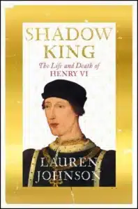Shadow King - Sivi's Books Shadow King עטיפת הספר Shadow King מאת Lauren Johnson – Henry VI biography