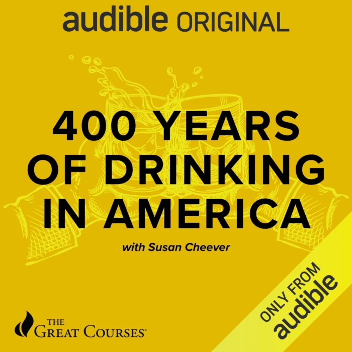 עטיפת הספר 400 Years of Drinking in America מאת סוזן שיבר, ספר עיון על אלכוהול, זהות אמריקאית והתמכרות לאומית