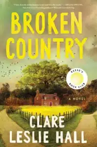 Broken Country - Sivi's Books Broken Country עטיפת הספר Broken Country מאת Clare Leslie Hall - רומן נוקב ומורכב על אהבה, אשמה ובגרות רגשית
