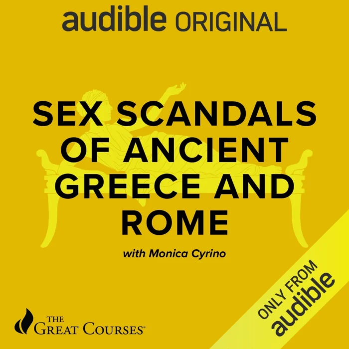 Sex Scandals of Ancient Greece and Rome - Sivi's Books כריכת הספר Sex Scandals of Ancient Greece and Rome מאת Monica Cyrino, מחקר פופולרי על מיניות, רכילות ויחסי כוח בעת העתיקה.