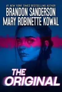 The Original עטיפת הספר The Original מאת Brandon Sanderson , Mary Robinette Kowal - רומן קצר וחד על זהות, שיבוטים והאשליה של “אני” אחד