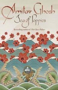 Sea of Poppies מאת Amitav Ghosh: רומן היסטורי אדיר על קולוניאליזם, אופיום והולדת עולם חדש