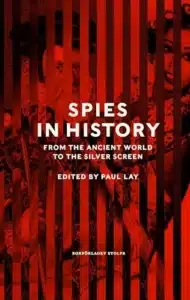 עטיפת הספר Spies in History From Antiquity to the Silver Screen - ספר על ריגול שנמחק מיד מהזיכרון