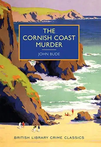 עטיפת הספר The Cornish Coast Murder מאת John Bude - ספר ביכורים מהודק ומענג של בלש קלאסי