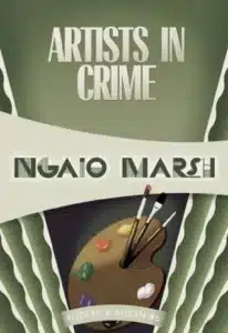 עטיפת הספר Artists in Crime מאת Ngaio Marsh: בית אמנים, רצח ותעלומה שמתעוררת מאוחר מדי