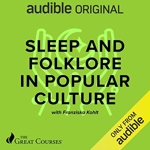 Sleep and Folklore in Popular Culture עטיפת הספר Sleep and Folklore in Popular Culture מאת Franziska E. Kohlt, קורס על שינה, חלומות, פולקלור, מיתולוגיה, אגדות, טראומה וטכנולוגיה.