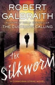 The Silkworm The Silkworm עטיפת הספר The Silkworm מאת Robert Galbraith, הספר השני בסדרת Cormoran Strike, תעלומת רצח בעולם המו״לות הלונדוני, עם סטרייק, רובין, סופרים, עורכים ואגו ספרותי קטלני.