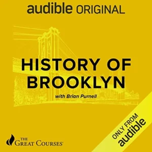 History of Brooklyn - Sivi's Books - Sivi's Books History of Brooklyn History of Brooklyn עטיפת הספר History of Brooklyn מאת Brian Purnell מבית The Great Courses, קורס על ההיסטוריה של ברוקלין, גזע, הגירה, נדל״ן, חינוך, ג׳נטריפיקציה ותרבות אמריקאית.
