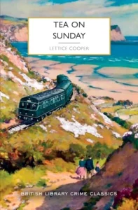 Tea on Sunday Tea on Sunday עטיפת הספר Tea on Sunday מאת Lettice Cooper תעלומה בלשית קלאסית