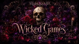 Wicked Games Wicked Games קולאז של סידרת wicked games