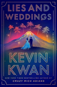 Lies and Weddings - Sivi's Books - Sivi's Books Lies and Weddings Lies and Weddings עטיפת הספר Lies and Weddings מאת Kevin Kwan, קומדיית מעמדות צבעונית על אהבה, כסף ישן, אצולה בריטית, חתונות ומשפחה שמנסה לשלוט במציאות.