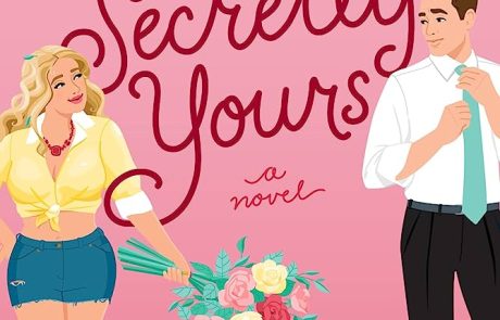 Secretly Yours / Tessa Bailey