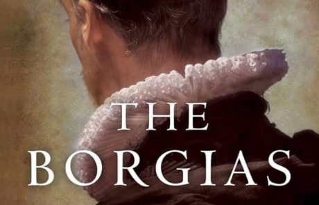 The Borgias: The Hidden History/ G.J. Meyer