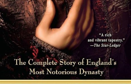 The Tudors: The Complete Story of England’s Most Notorious Dynasty/ G.J. Meyer